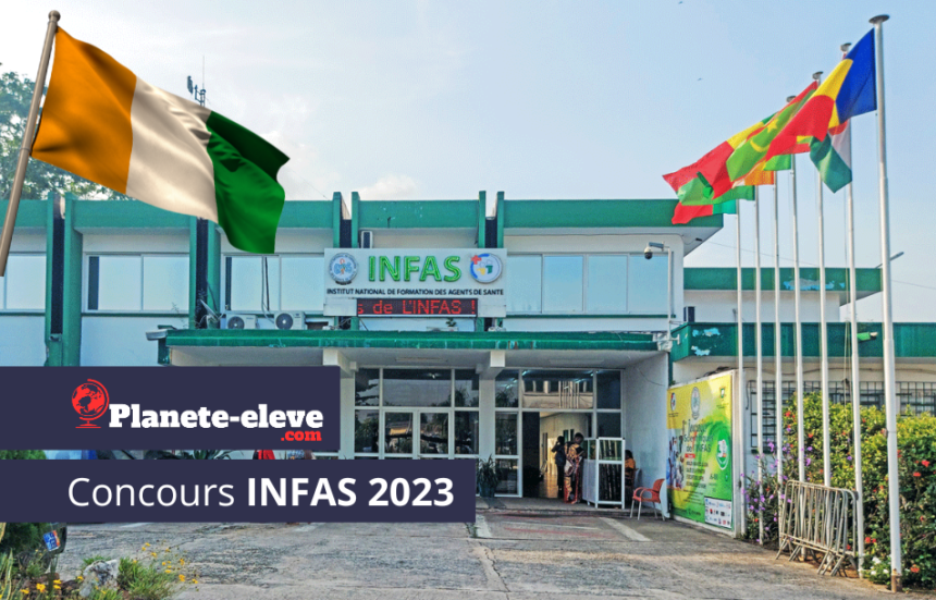 INFAS 2023 Guide pour s'inscrire au concours en Côte d'Ivoire - Planete-eleve.com